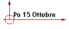 Po 15 Ottobre